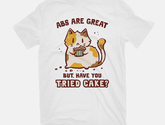 Have You Tried Cake
