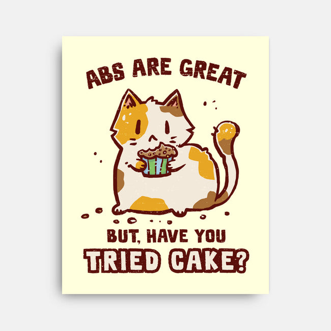 Have You Tried Cake-None-Stretched-Canvas-kg07
