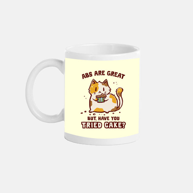 Have You Tried Cake-None-Mug-Drinkware-kg07