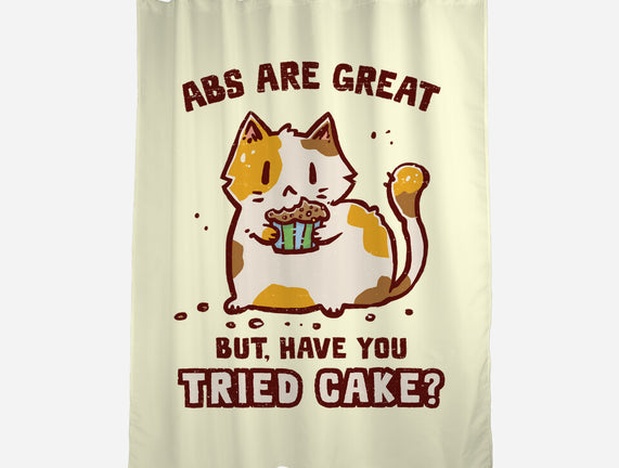 Have You Tried Cake