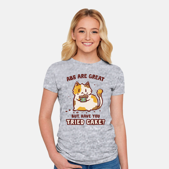 Have You Tried Cake-Womens-Fitted-Tee-kg07
