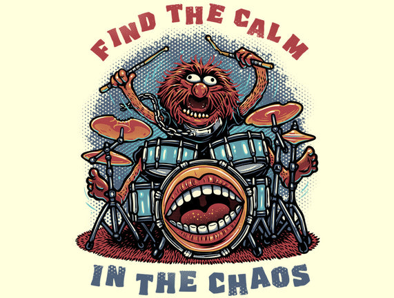 Find The Calm In The Chaos
