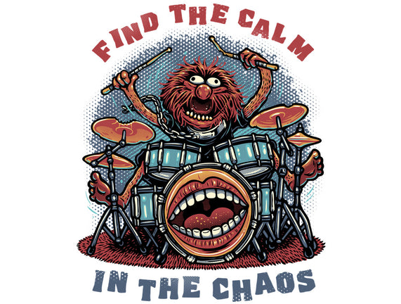 Find The Calm In The Chaos