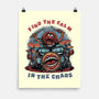 Find The Calm In The Chaos-None-Matte-Poster-glitchygorilla