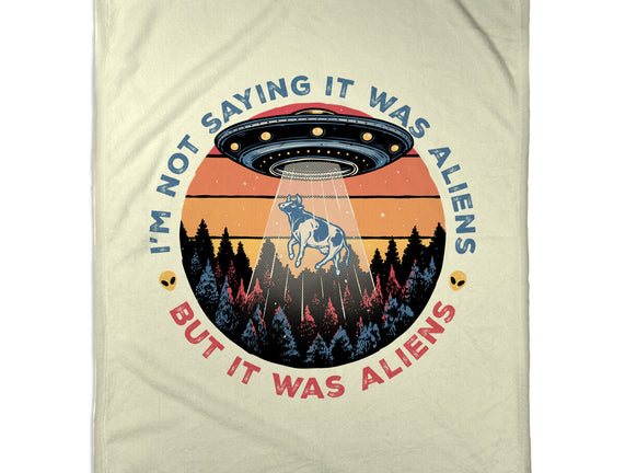 It Was Aliens