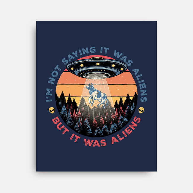 It Was Aliens-None-Stretched-Canvas-glitchygorilla