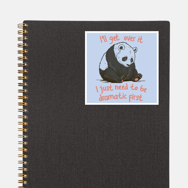 I'll Get Over It-None-Glossy-Sticker-dandingeroz