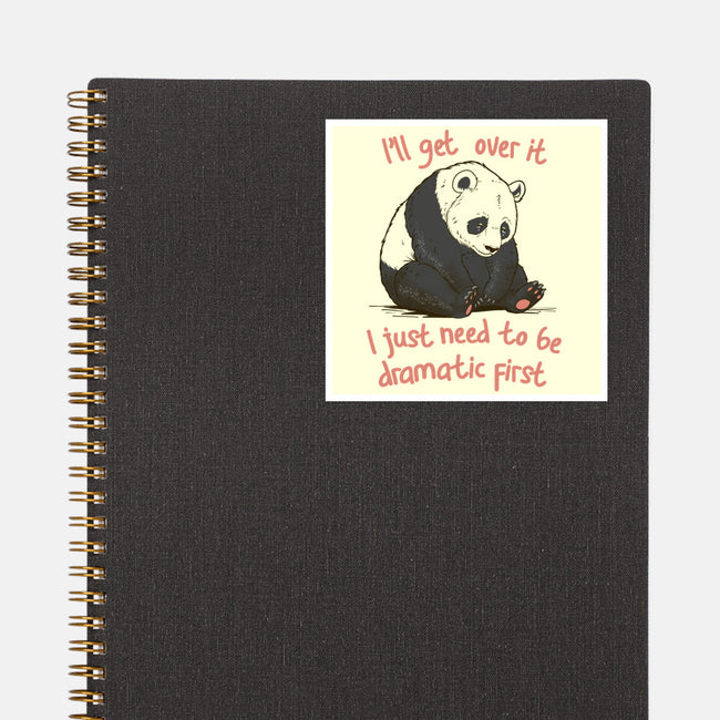 I'll Get Over It-None-Glossy-Sticker-dandingeroz