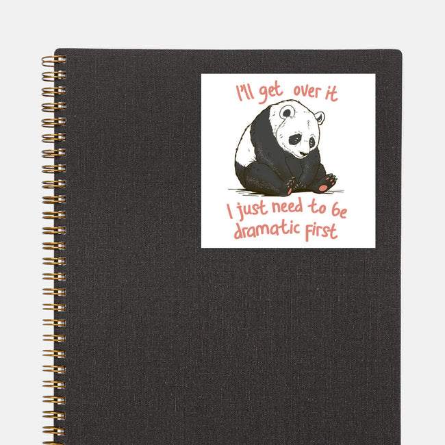 I'll Get Over It-None-Glossy-Sticker-dandingeroz