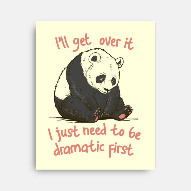 I'll Get Over It-None-Stretched-Canvas-dandingeroz