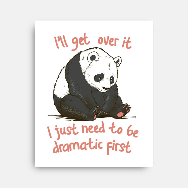 I'll Get Over It-None-Stretched-Canvas-dandingeroz