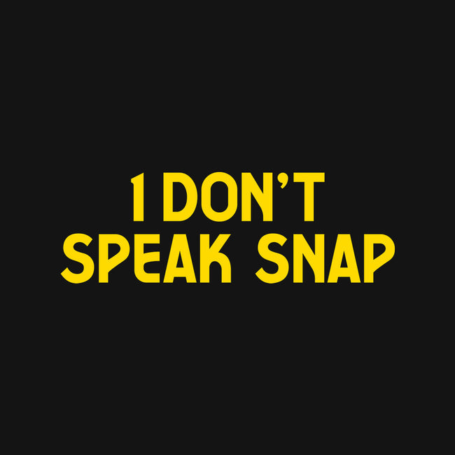 I Don't Speak Snap-None-Glossy-Sticker-teesgeex