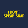 I Don't Speak Snap-None-Glossy-Sticker-teesgeex