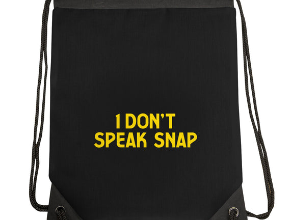 I Don't Speak Snap