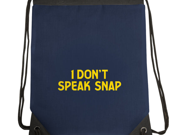 I Don't Speak Snap
