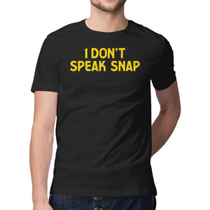 I Don't Speak Snap