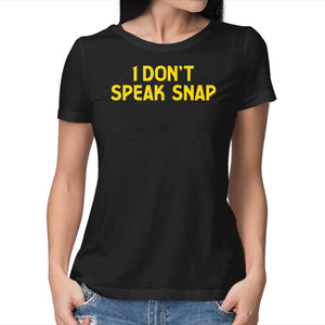 I Don't Speak Snap