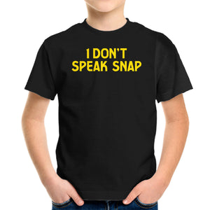 I Don't Speak Snap