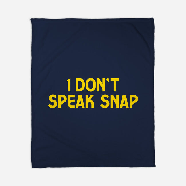 I Don't Speak Snap-None-Fleece-Blanket-teesgeex