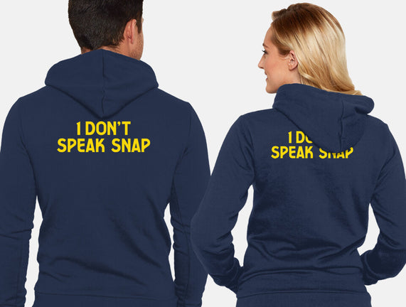 I Don't Speak Snap