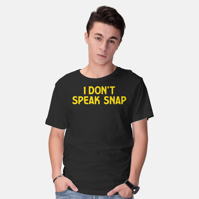 I Don't Speak Snap-Mens-Basic-Tee-teesgeex