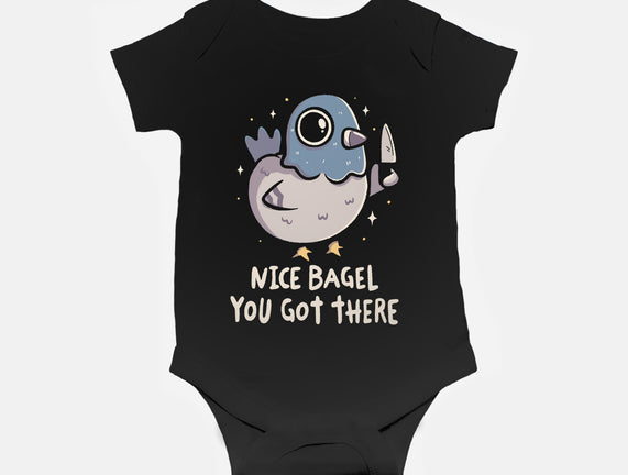 Nice Bagel You Got There