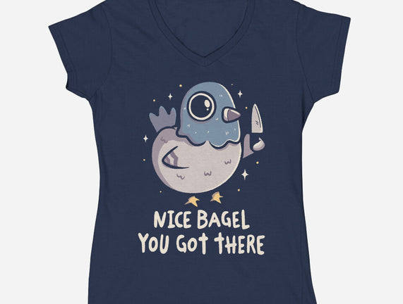 Nice Bagel You Got There