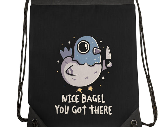 Nice Bagel You Got There