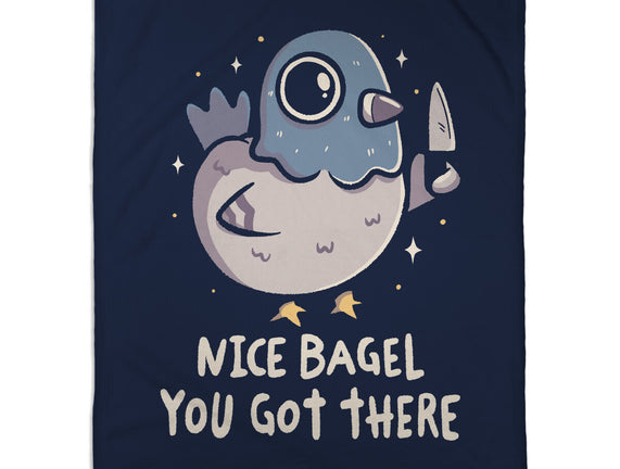 Nice Bagel You Got There