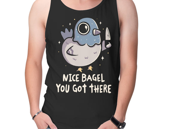 Nice Bagel You Got There