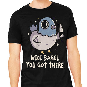 Nice Bagel You Got There
