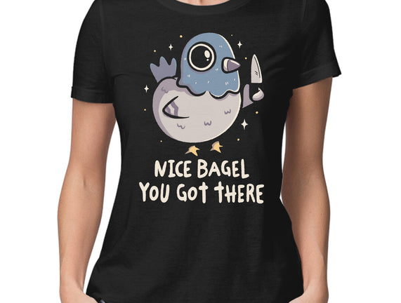 Nice Bagel You Got There