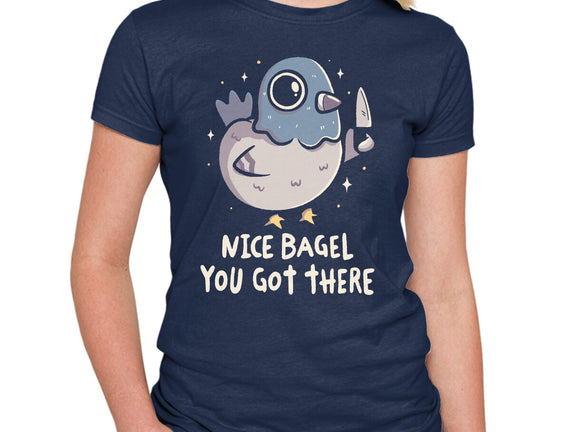 Nice Bagel You Got There