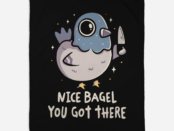 Nice Bagel You Got There