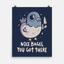 Nice Bagel You Got There-None-Matte-Poster-koalastudio