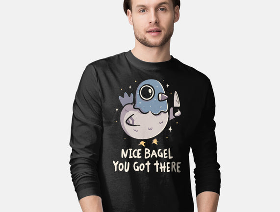 Nice Bagel You Got There