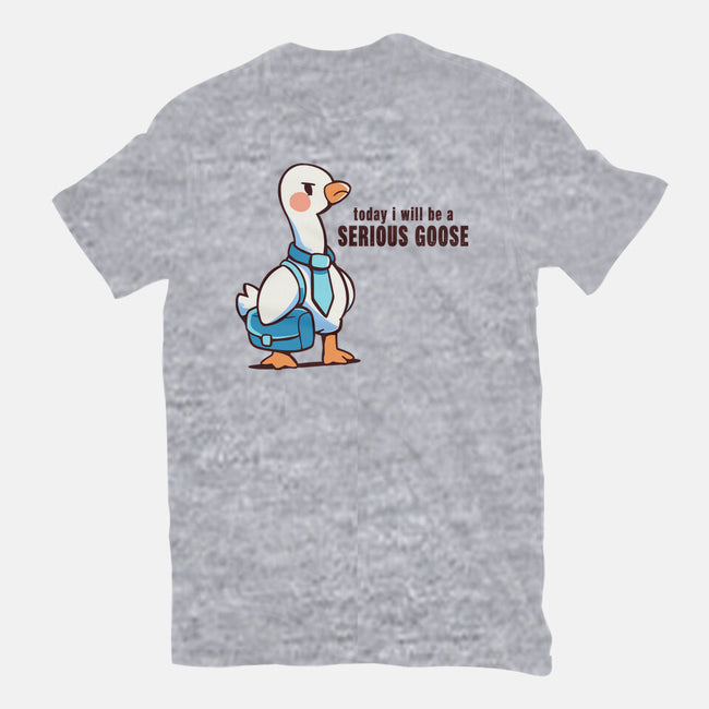 Today I Will Be A Serious Goose-Womens-Fitted-Tee-TechraNova