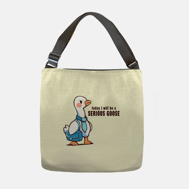 Today I Will Be A Serious Goose-None-Adjustable Tote-Bag-TechraNova