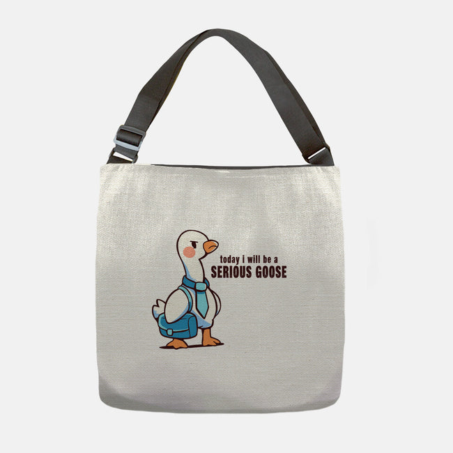 Today I Will Be A Serious Goose-None-Adjustable Tote-Bag-TechraNova