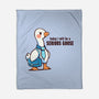 Today I Will Be A Serious Goose-None-Fleece-Blanket-TechraNova