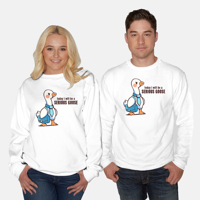 Today I Will Be A Serious Goose-Unisex-Crew Neck-Sweatshirt-TechraNova