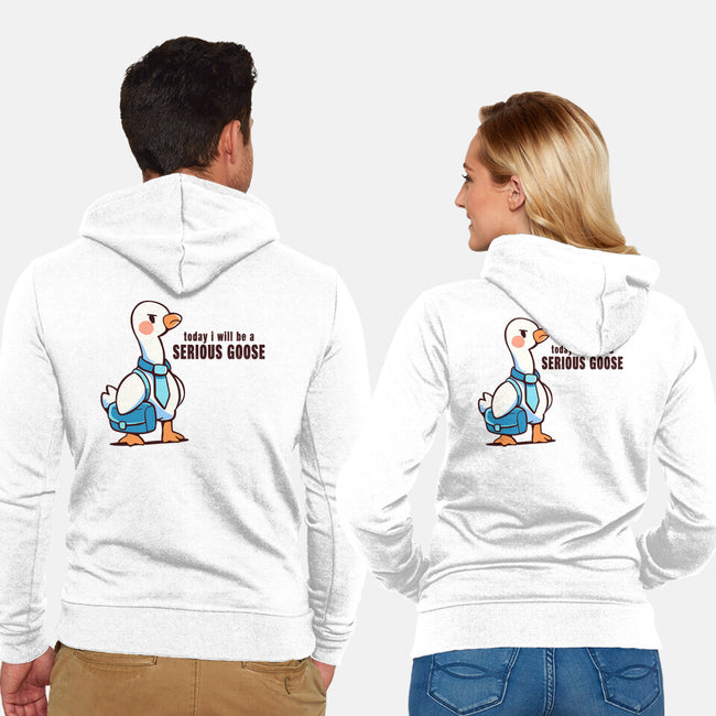 Today I Will Be A Serious Goose-Unisex-Zip-Up-Sweatshirt-TechraNova