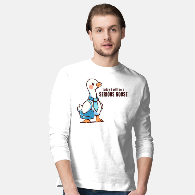 Today I Will Be A Serious Goose-Mens-Long Sleeved-Tee-TechraNova