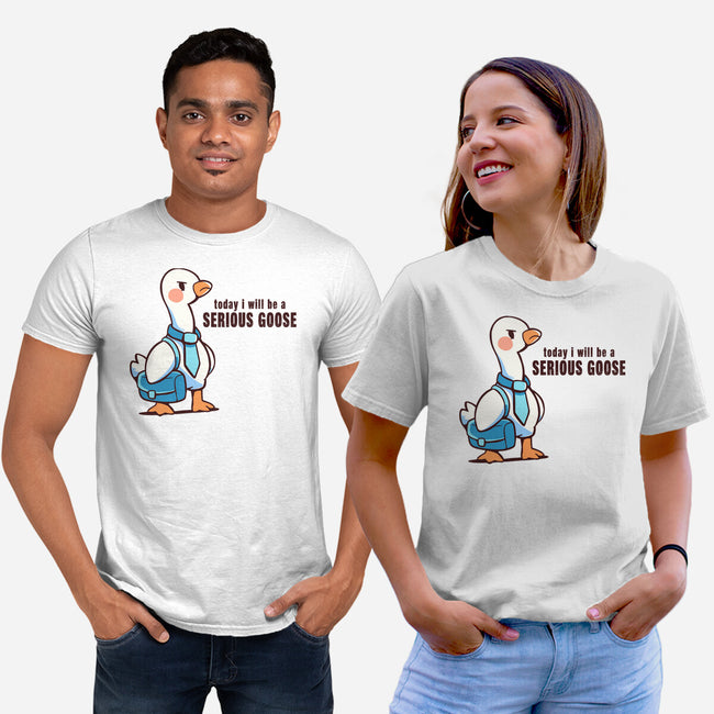 Today I Will Be A Serious Goose-Unisex-Basic-Tee-TechraNova