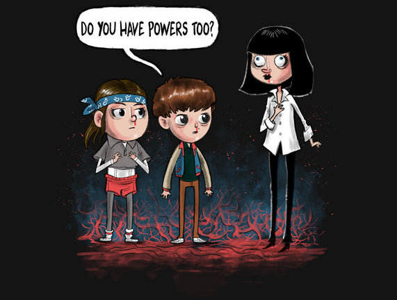 Do You Have Powers Too