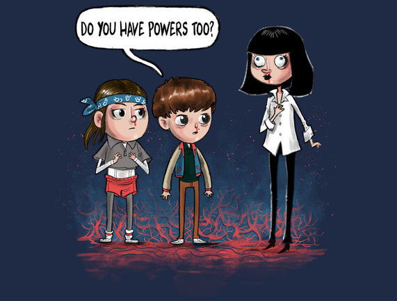 Do You Have Powers Too