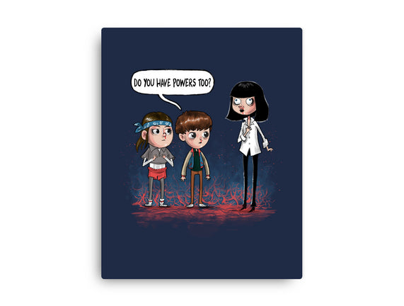 Do You Have Powers Too