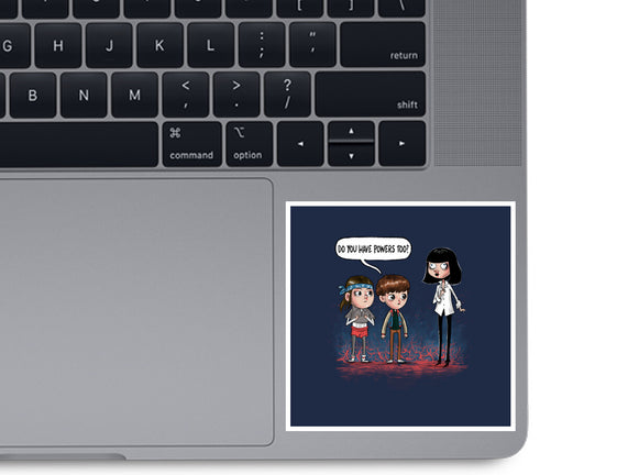 Do You Have Powers Too