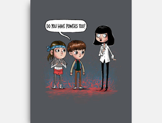 Do You Have Powers Too