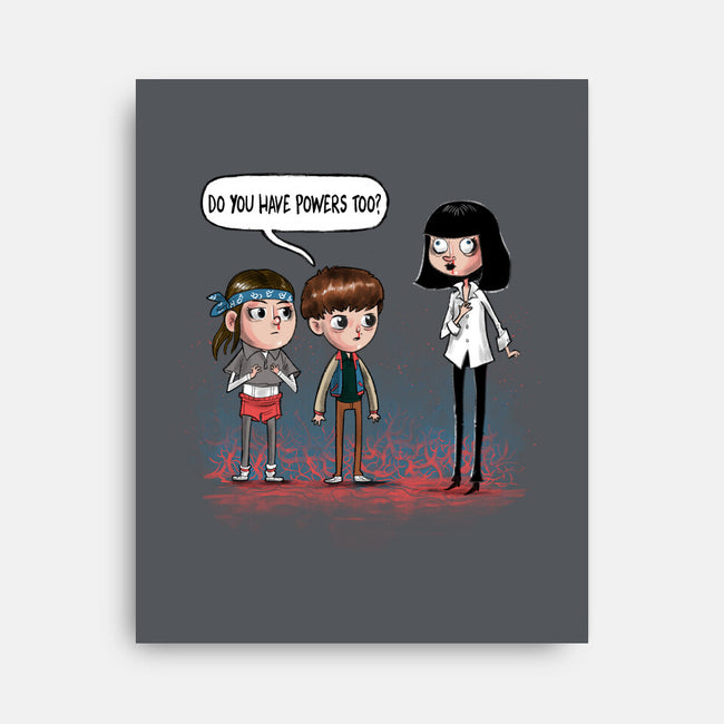 Do You Have Powers Too-None-Stretched-Canvas-zascanauta